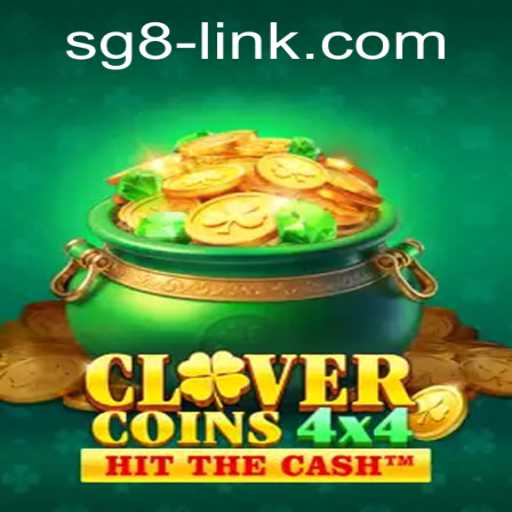 Exploring the Thrilling World of CloverCoins4x4 and the Intriguing Sg8 Link